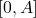 [0, A]