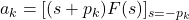 a_k = [(s + p_k) F(s)]_{s = -p_k}