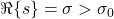 \Re\{s\} = \sigma > \sigma_0