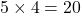 Rendered by QuickLaTeX.com 5 \times 4 = 20