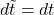 d\tilde{t} = dt
