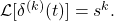 \mathcal{L}[\delta^{(k)}(t)] = s^k.