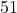 Rendered by QuickLaTeX.com 51